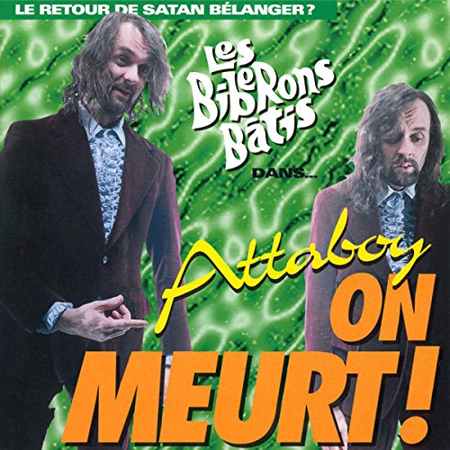 Les Biberons Bâtis / Attaboy on meurt! - CD