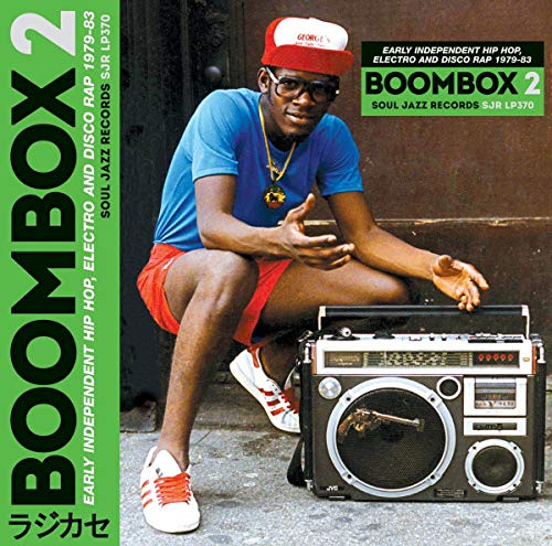 Boombox 2: Early Independent Hip Hop, Electro & Disco Rap 1979-83