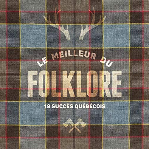 The best of folklore: 19 Quebec hits - CD (used)