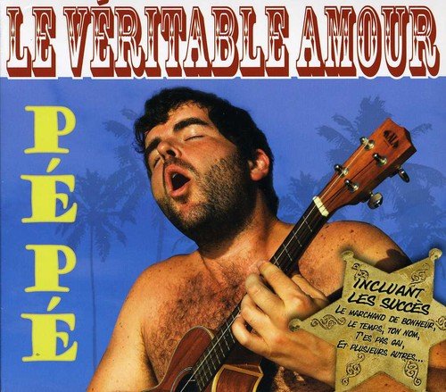 Pépé / Le Veritable Amour - CD (Used)