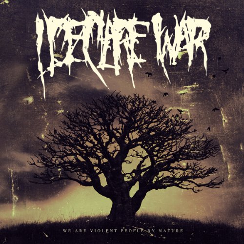 I Declare War / We Are Violent People By Nature - CD