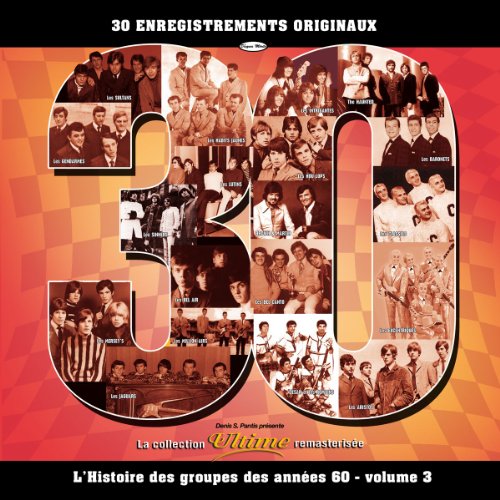 Vol. 3-Histoire Des Groupes Des Annees 60