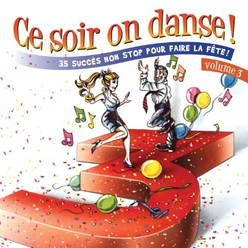 Vol. 3-Ce Soir on Danse! by Ce Soir on Danse!