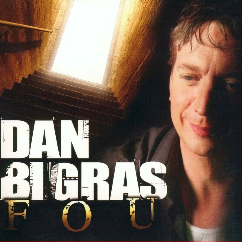 Dan Bigras / Fou - CD