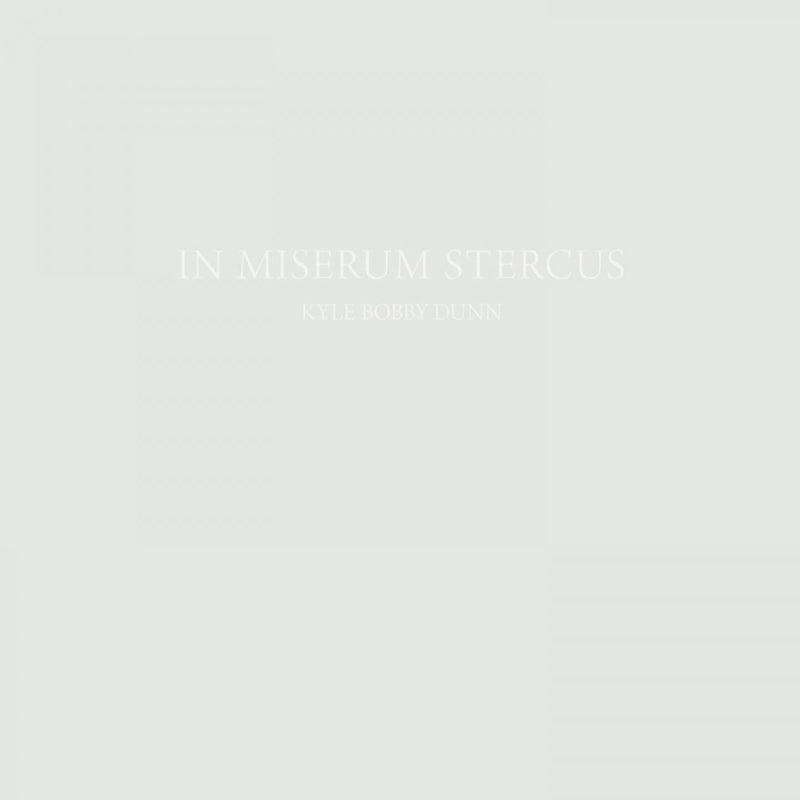 Kyle Bobby Dunn ‎/ In Miserum Stercus - LP Vinyl