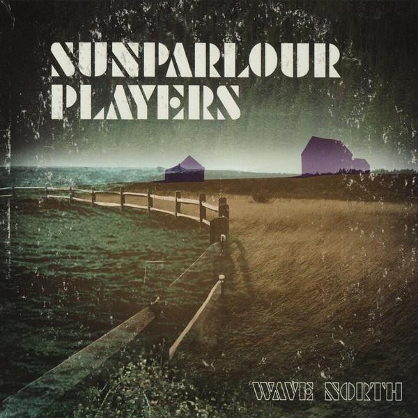 Sunparlor Players / Wave North - LP Vinyl