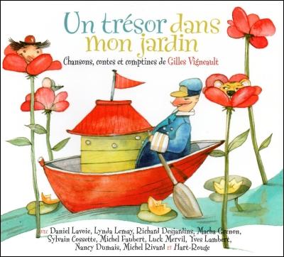 Gilles Vigneault / A treasure in my garden - CD