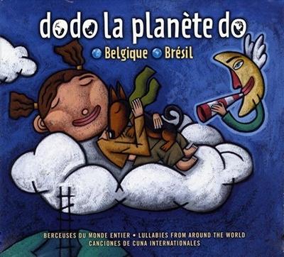 Artistes variés / Dodo la planète do : Belgique-Brésil - CD
