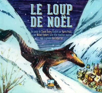 Michel Faubert & Bon Débarras / Le loup de Noël - CD