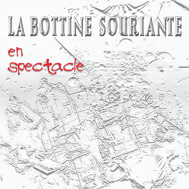 La Bottine Souriante / Performing - CD