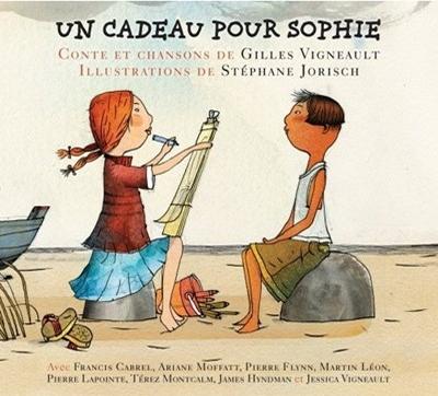 Gilles Vigneault / Un cadeau pour Sophie - CD
