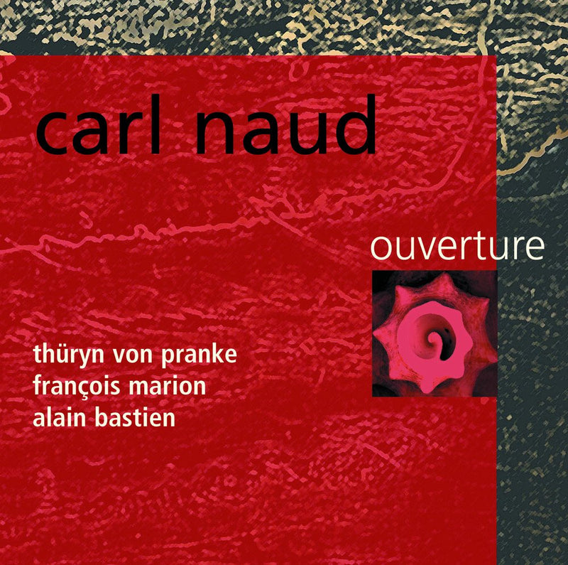 Carl Naud / Ouverture - CD (Used)