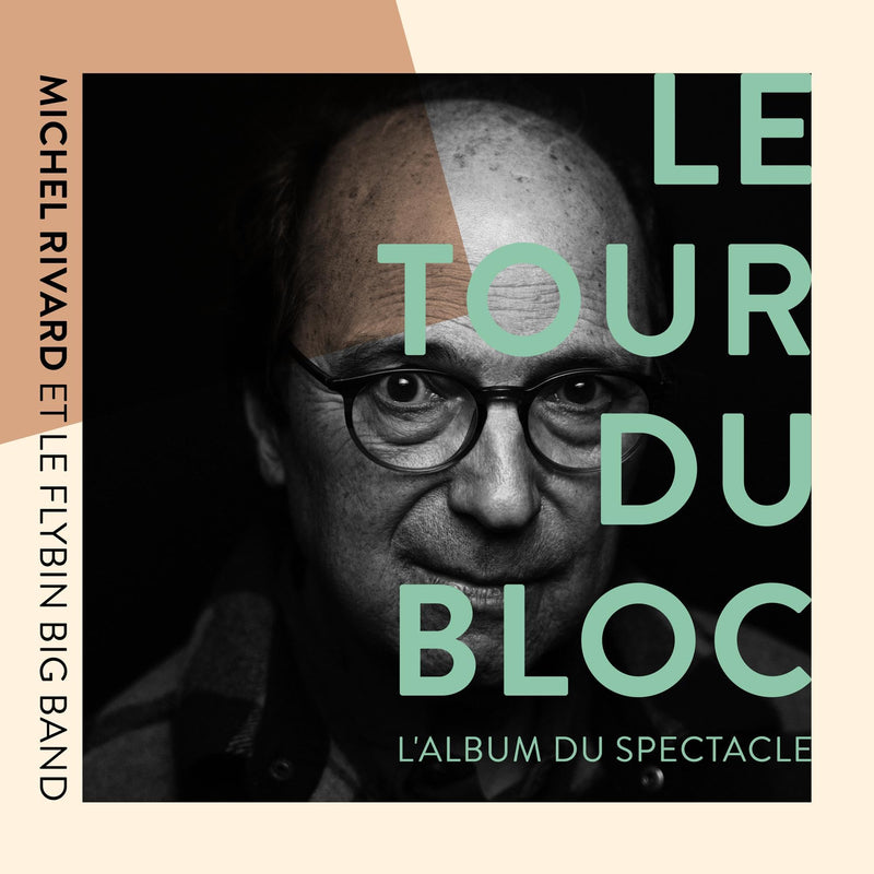 Michel Rivard / Le Tour Du Bloc: L&