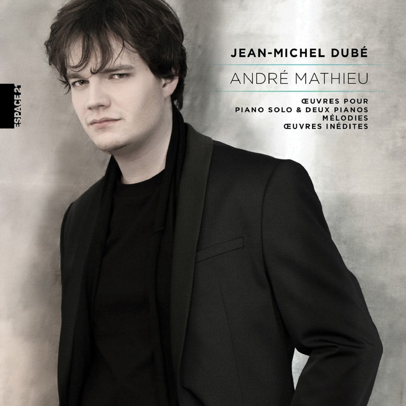 Jean-Michel Dubé / André Mathieu - CD