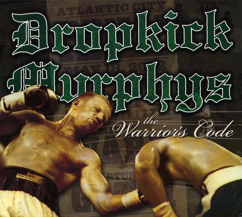 Dropkick Murphys / Warrior&