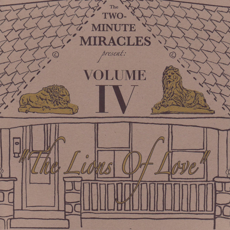 The Two-Minute Miracles / Volume IV: The Lions of Love - CD