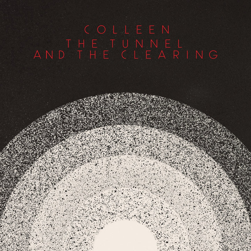 Colleen / The Tunnel and the Clearing - CD