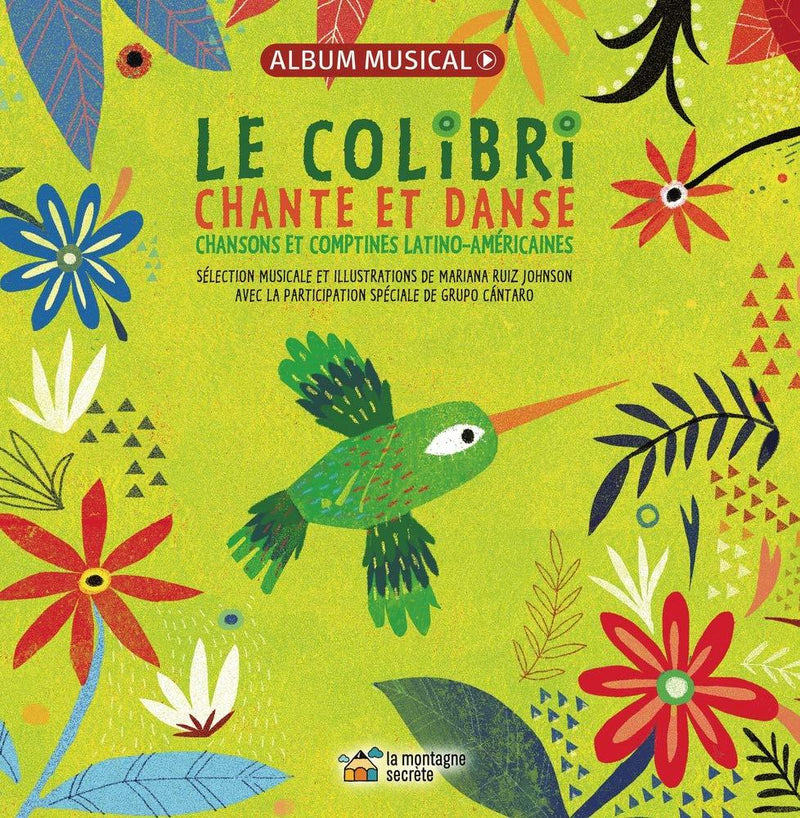 Le Colibri Chante Et Danse - CD/Livre