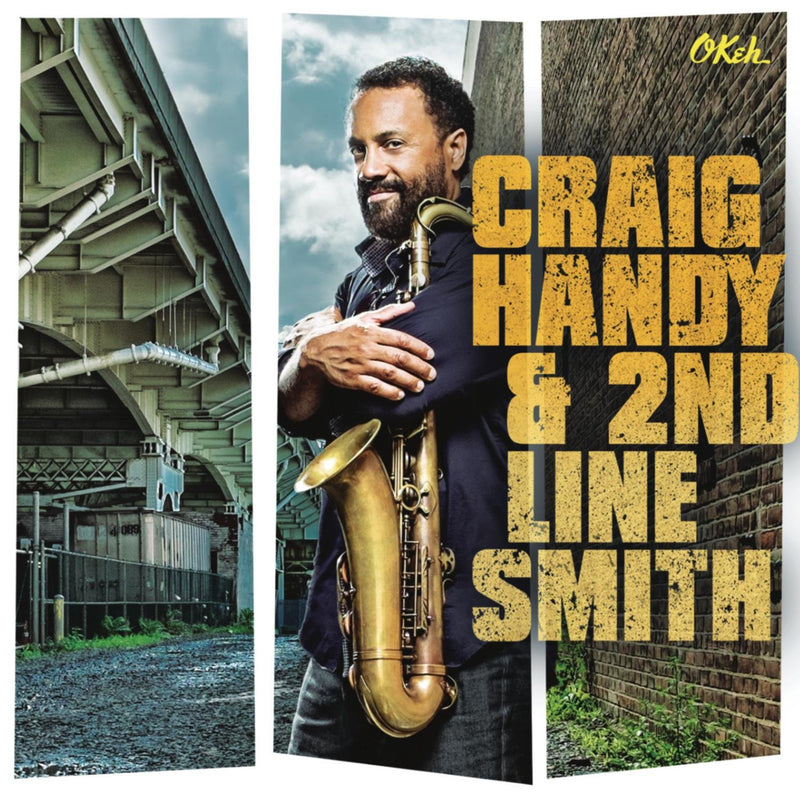 Craig Handy / Craig Handy & 2nd Line Smith - CD