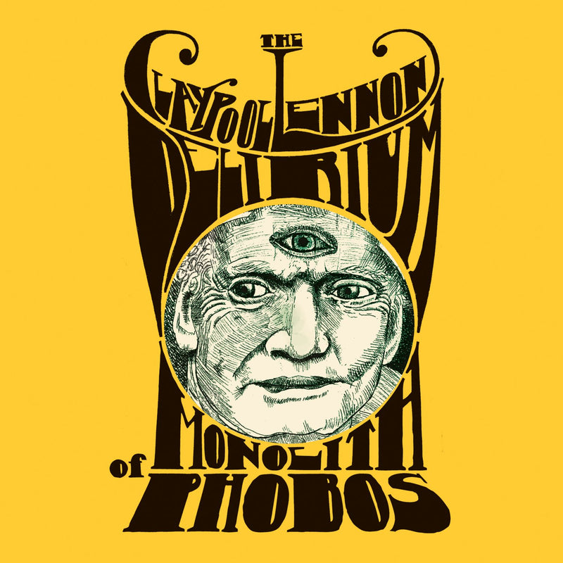 The Claypool Lennon Delirium / Monolith Of Phobos - CD