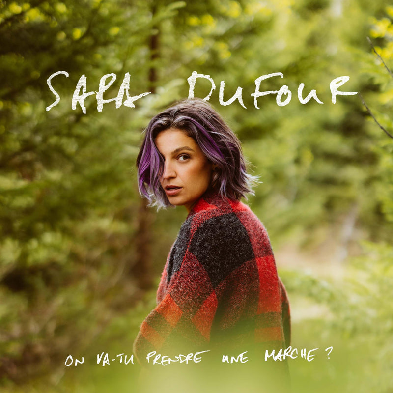 Sara Dufour / On Va-Tu Prendre Une Marche? - CD