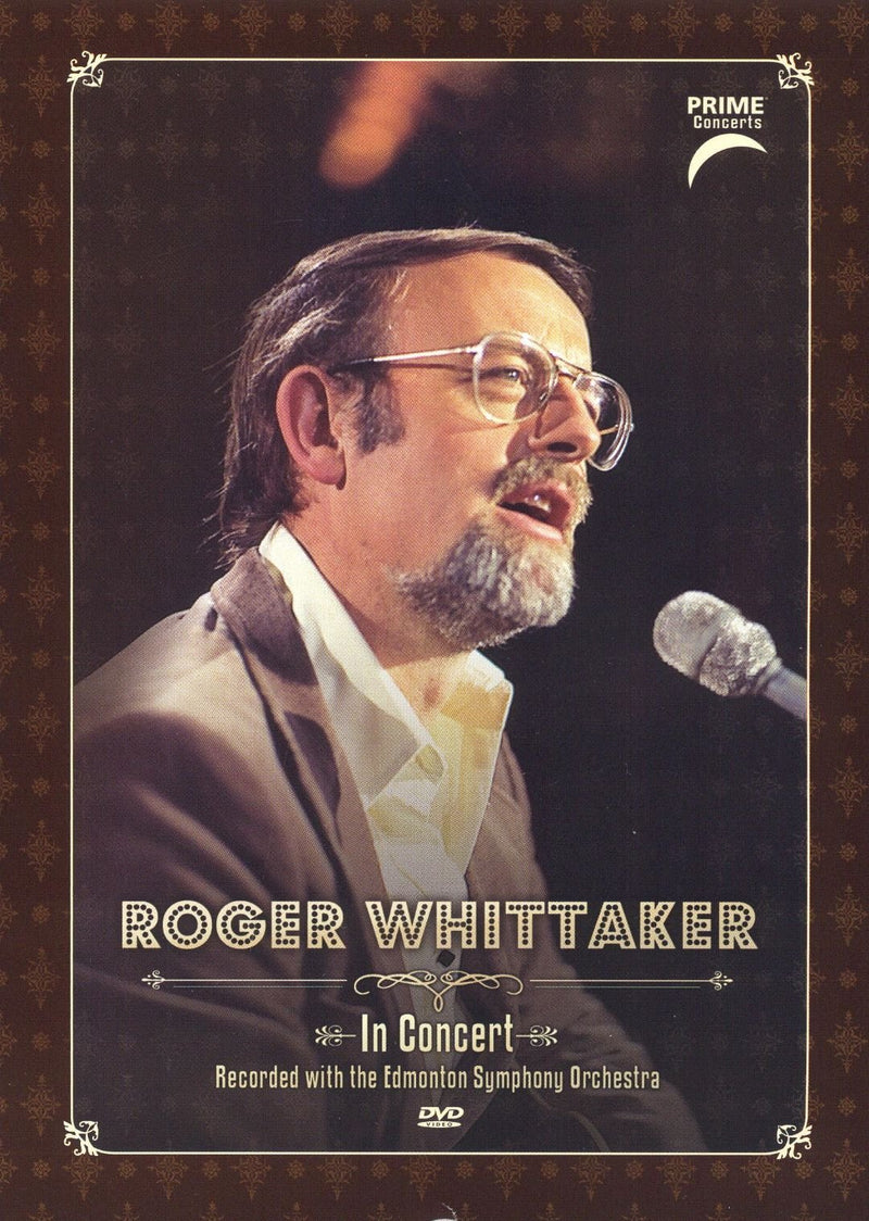 Roger Whittaker: Prime Concerts: In Concert With The Edmonton Symphony Orchestra