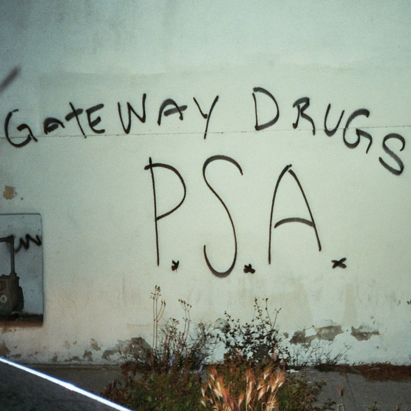 Gateway Drugs / PSA - LP