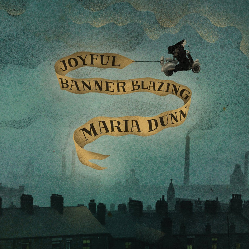 Maria Dunn / Joyful Banner Blazing - CD