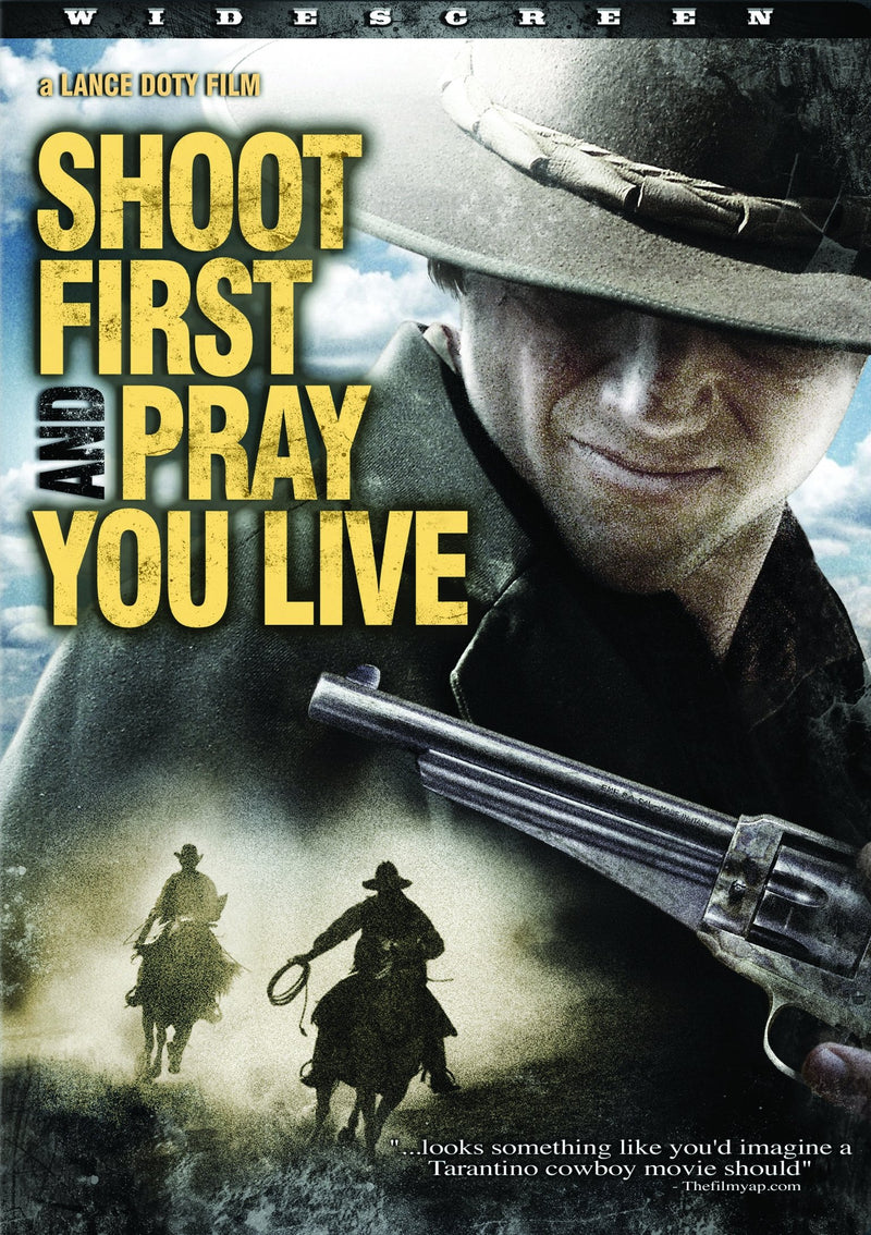 Shoot First and Pray You Live