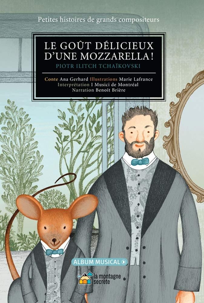 The delicious taste of mozzarella! (Pyotr Ilyich Tchaikovsky) - Book-CD