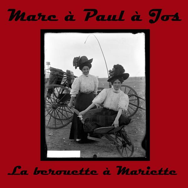 Marc To Paul To Jos / La Berouette To Mariette - CD