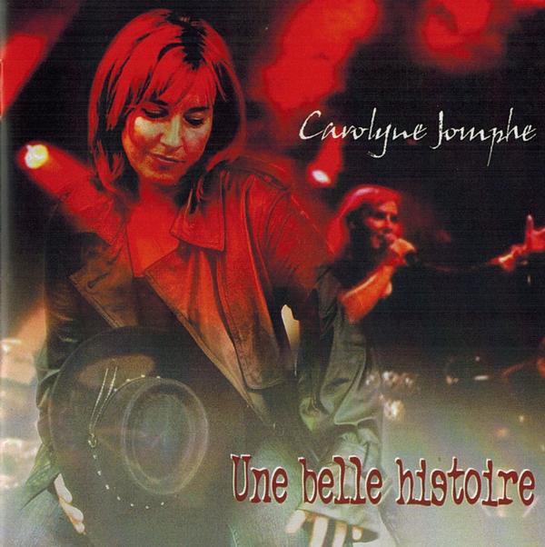 Carolyne Jomphe / A beautiful story - CD