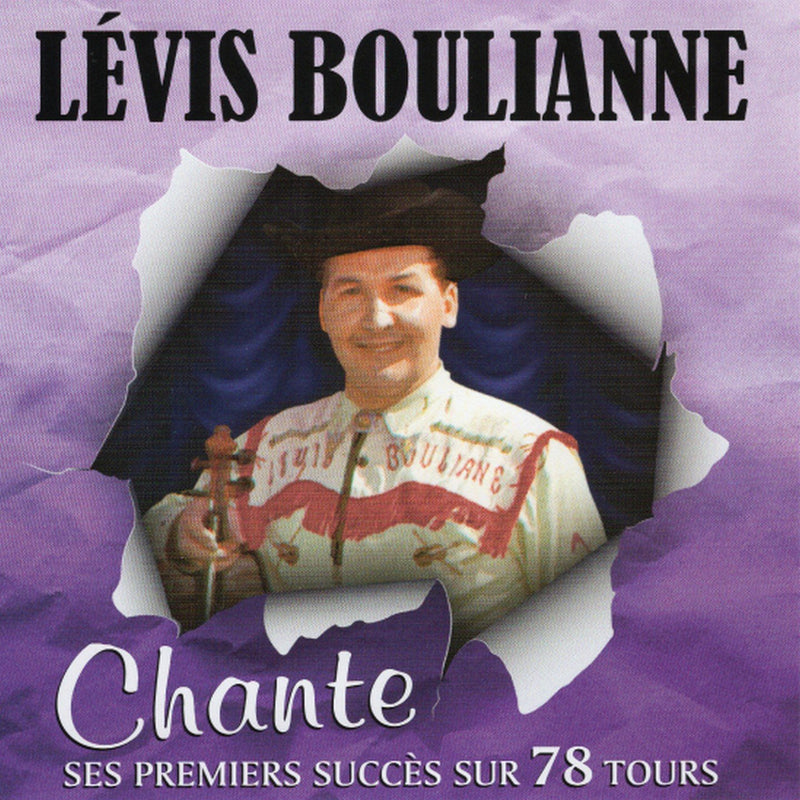 Levis Boulianne / Sings His First Successes On 78 Rpm - CD 