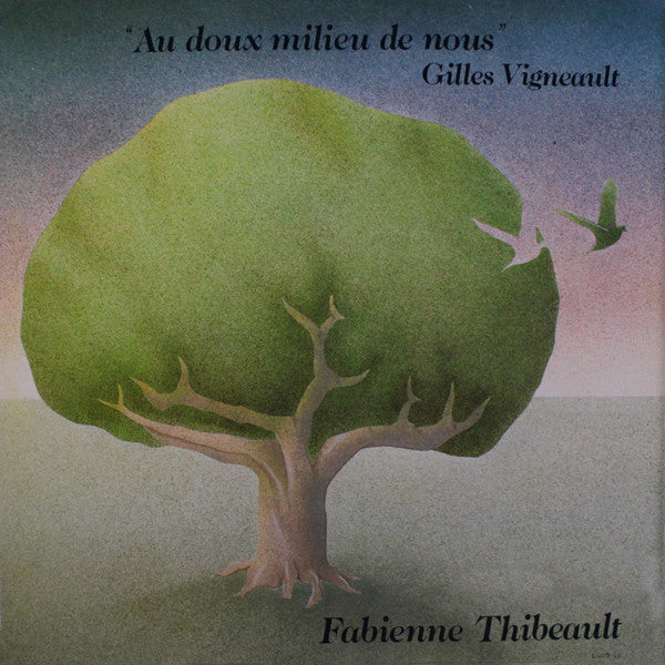 Fabienne Thibeault, Gilles Vigneault / Au Doux Milieu De Nous - LP Used