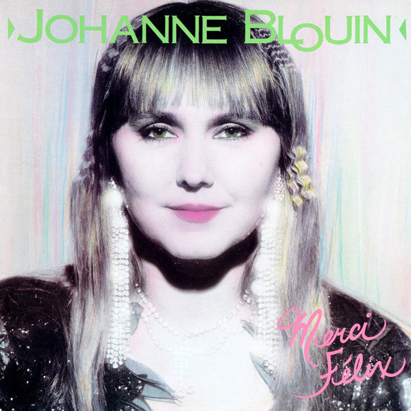Johanne Blouin / Merci Félix - LP Used