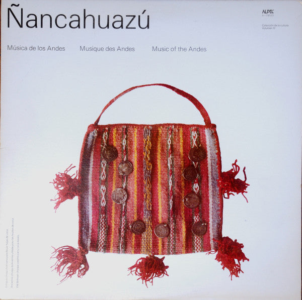 Ñancahuazú / "Jacha Uru": Mùsica De Los Andes - LP Used