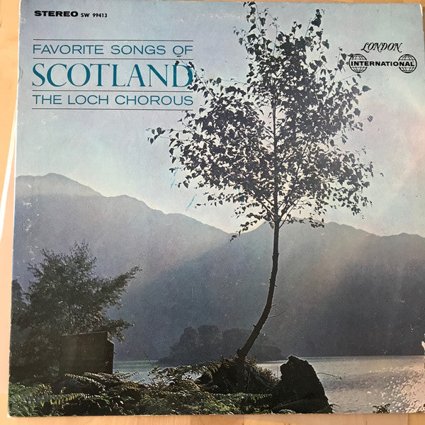 The Loch Chorous / Favorite Songs Of Scotland - LP (used)