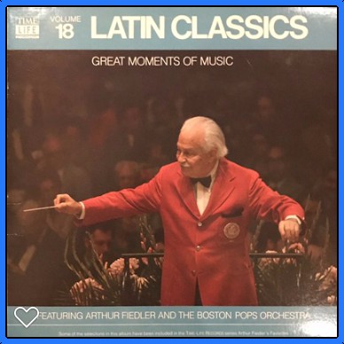 More images Arthur Fiedler And The Boston Pops Orchestra / Volume 18, Latin Classics - LP Used