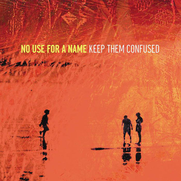 No Use For A Name ‎/ Keep Them Confused - LP