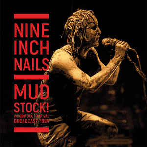 Nine Inch Nails / Mudstock! Woodstock Festival Broadcast 1994 - 2LP Used