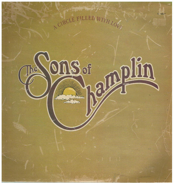 The Sons Of Champlin / A Circle Filled With Love - LP (used)