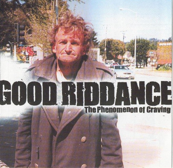 Good Riddance ‎/ The Phenomenon Of Craving - CD