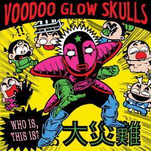 Voodoo Glow Skulls / Who Is, This Is? - LP