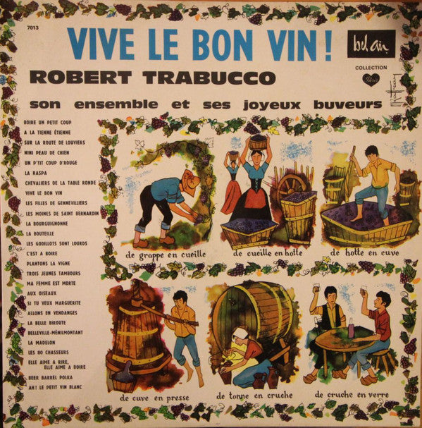 Robert Trabucco, Son Ensemble Et Ses Joyeux Buveurs / Vive Le Bon Vin - LP (used)