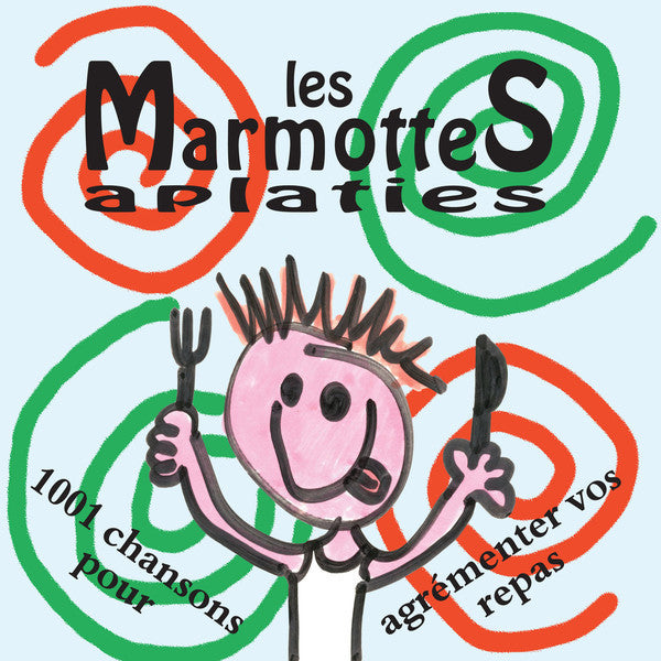 Les Marmottes Aplaties ‎/ 1001 Chansons Pour Agrémenter Vos Repas - LP