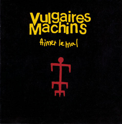 Vulgaires Machins / Aimer Le Mal - LP