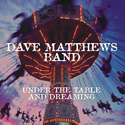 Dave Matthews Band / Under The Table And Dreaming - 2LP