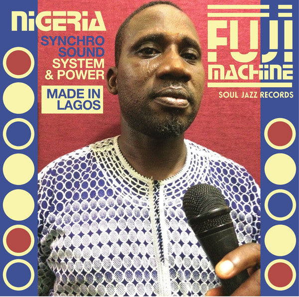 Nigeria Fuji Machine ‎/ Synchro Sound System & Power - LP
