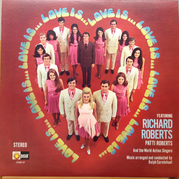 Richard Roberts (4), Patti Roberts, The World Action Singers / Love Is... - LP Used