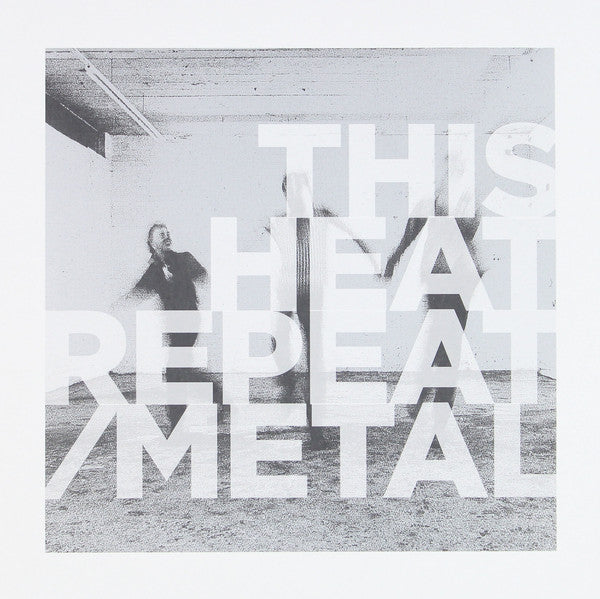 This Heat ‎/ Repeat- Metal - LP